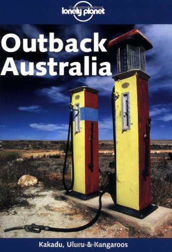 Imagen de archivo de Outback Australia (Lonely Planet Regional Guides) a la venta por AwesomeBooks