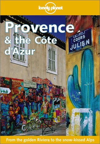 Imagen de archivo de Lonely Planet Provence & The Cote D'azur a la venta por The Yard Sale Store