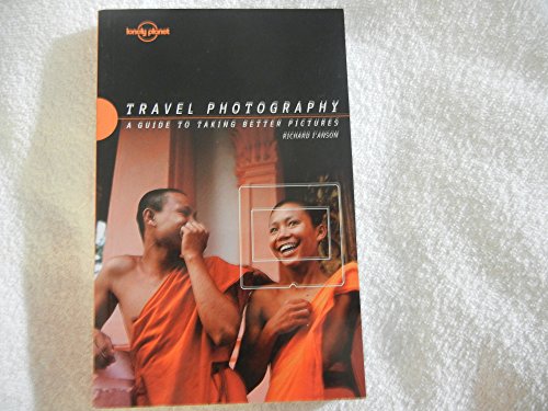 Beispielbild fr Travel Photography: A Guide to Taking Better Pictures (Lonely Planet Travel Photography) zum Verkauf von Wonder Book