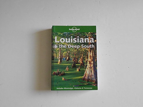 Beispielbild fr Louisiana and the Deep South (Lonely Planet Regional Guides) zum Verkauf von WorldofBooks