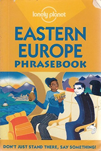 Stock image for Eastern Europe (Lonely Planet Phrasebook) for sale by AwesomeBooks