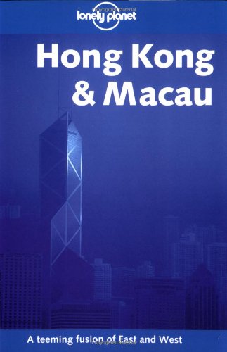 Imagen de archivo de Hong Kong and Macau (Lonely Planet City Guides) a la venta por AwesomeBooks