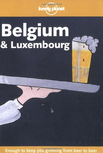 Beispielbild fr Belgium and Luxembourg (Lonely Planet Country Guides) zum Verkauf von AwesomeBooks
