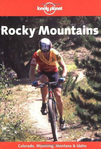 Imagen de archivo de Lonely Planet Rocky Mountains a la venta por Wonder Book