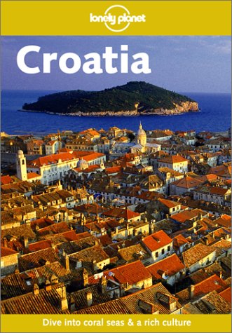 9781864503326: Croatia (Lonely Planet Country Guides) [Idioma Ingls] (Country & city guides)