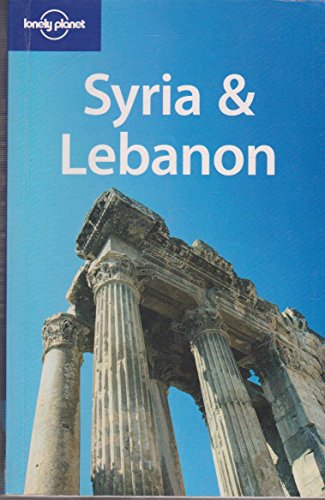9781864503333: Lonely Planet Syria & Lebanon (LONELY PLANET SYRIA AND LEBANON)