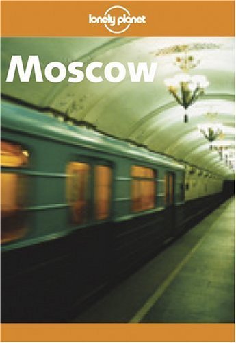 9781864503593: Lonely Planet Moscow (Lonely Planet Moscow)