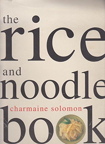 Stock image for THE RICE AND NOODLE BOOK for sale by Syber's Books