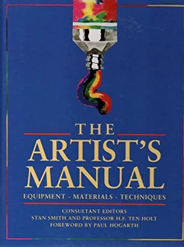 9781864600018: The Artist's Manual. Equipment, Materials, Techniques