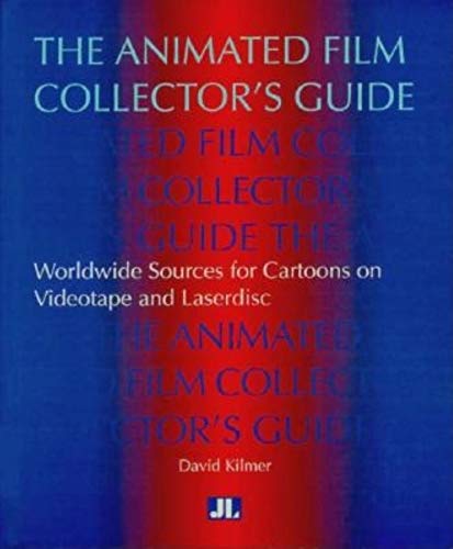 Stock image for The Animated Film Collector's Guide: Worldwide Sources for Cartoons on Videotape and Laserdisc for sale by Ammareal