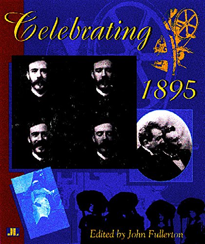 Stock image for Celebrating 1895: The Centenary of Cinema for sale by THE SAINT BOOKSTORE