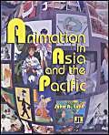Beispielbild fr Animation in Asia and the Pacific zum Verkauf von dsmbooks