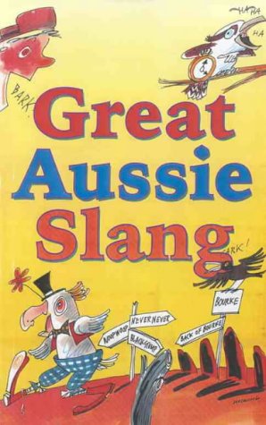 9781864631647: Great Aussie Slang
