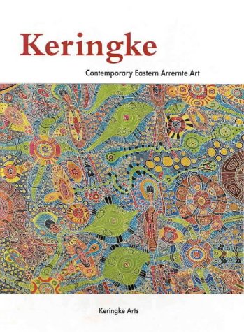 Stock image for Keringke: Contemporary Eastern Arrernte Art for sale by WorldofBooks