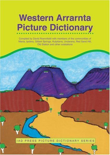 9781864650693: Western Arrarnta Picture Dictionary (IAD Press Picture Dictionaries)