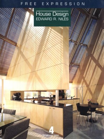 Free Expression: House Design Edward R. Niles