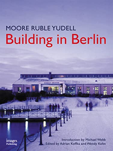Stock image for Moore Ruble Yudell Building in Berlin for sale by Hennessey + Ingalls