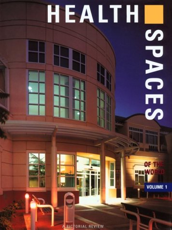 9781864700350: health spaces vol. 1 pictorial review /anglais: A Pictorial Review of Significant Interiors: v. 1 (International Spaces S.)