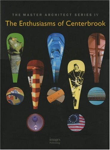 Beispielbild fr The Enthusiams of Centerbrook : Selected and Current Works zum Verkauf von Better World Books