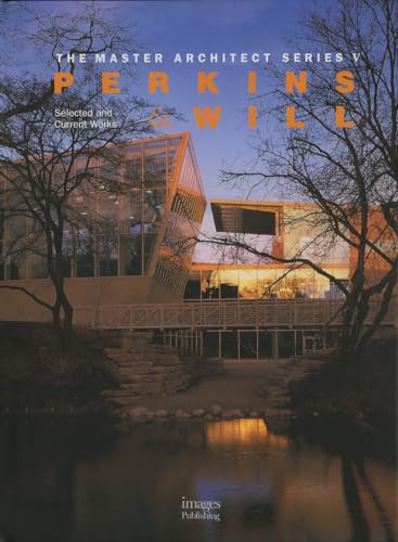 Stock image for Perkins & Will: Selected and Current Works (The Master Architect Series, 5) for sale by SecondSale