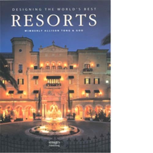 Imagen de archivo de Designing the World's Best Resorts a la venta por Better World Books: West