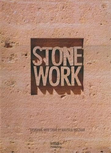 9781864700831: Stone Work: Designing With Stone: Designing with Stone by Malcolm Holzman