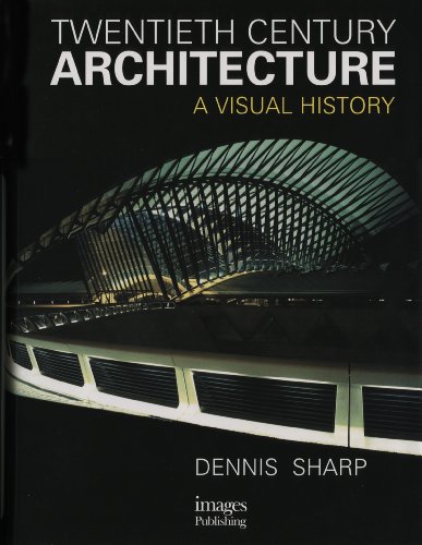 Beispielbild fr Twentieth Century Architecture: A Visual History zum Verkauf von Anybook.com