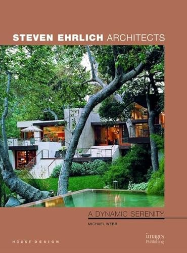 Stock image for Steven Ehrlich - A Dynamic Serenity: House Design for sale by Hennessey + Ingalls