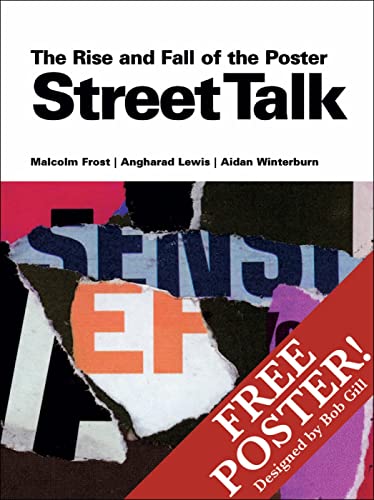 Imagen de archivo de Street Talk: The Rise and Fall of the Poster a la venta por Brit Books