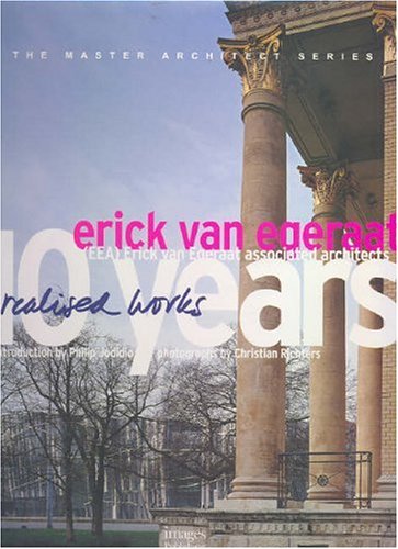 Beispielbild fr Erick Van Egeraat Associated Architects: 10 years: 10 Years Erick Van Egeraat (Master Architect Series) zum Verkauf von Studibuch