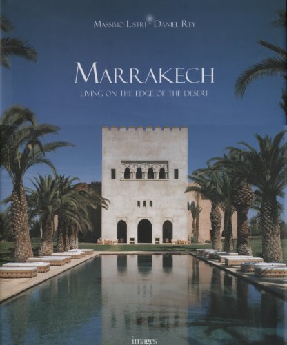 Marrakech: Living on the Edge of the Desert (9781864701524) by Rey, Daniel