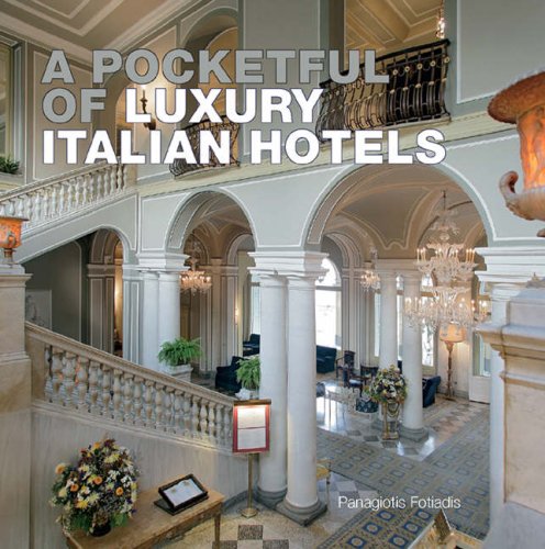 9781864702545: A Pocketful of Luxury Italian Hotels
