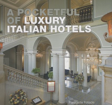 Beispielbild fr A Pocketful of Luxury Italian Hotels zum Verkauf von Open Books