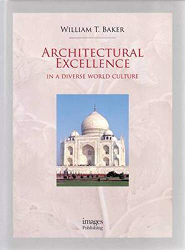 Stock image for Architectural Excellence: In a Diverse World Culture for sale by Magers and Quinn Booksellers