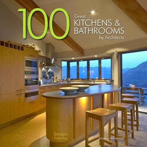 Imagen de archivo de 100 Great Kitchens and Bathrooms: By Architects a la venta por WorldofBooks