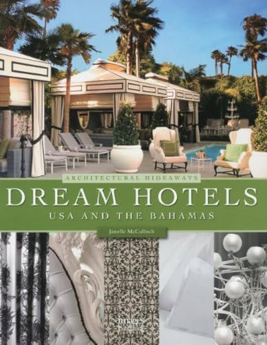 Stock image for Dream Hotels USA and the Bahamas: Architectural Hideaways for sale by Hay-on-Wye Booksellers