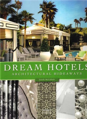 Stock image for Dream Hotels: Architectural Hideaways for sale by Midtown Scholar Bookstore