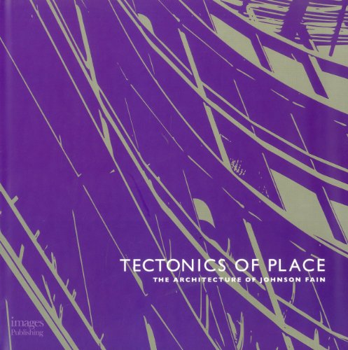 Imagen de archivo de Tectonics of Place: The Architecture of Johnson Fain a la venta por Front Cover Books