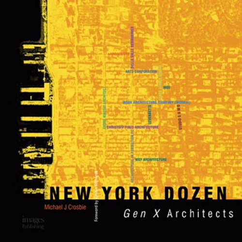 Imagen de archivo de New York Dozen: Gen X Architects a la venta por Mullen Books, ABAA