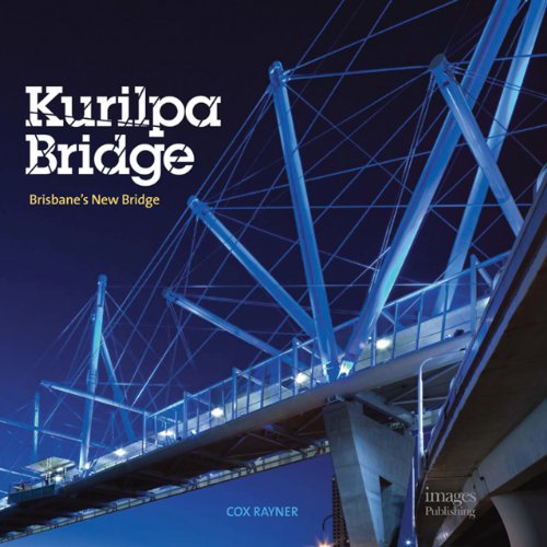 9781864704082: Kurilpa Bridge /anglais: Brisbane's New Bridge