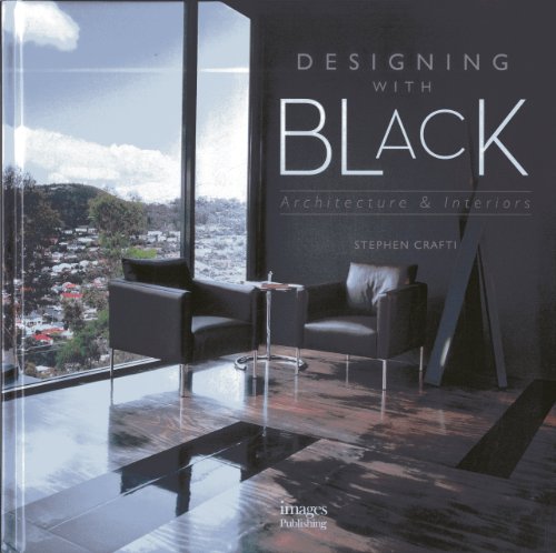 Beispielbild fr Designing With Black: Architecture & Interiors zum Verkauf von Magers and Quinn Booksellers