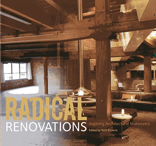 Beispielbild fr Radical Renovations: Inspiring Architectural Makeovers zum Verkauf von medimops
