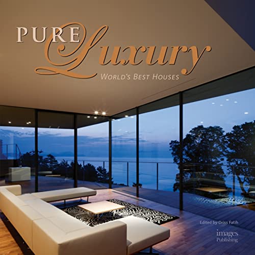 Stock image for Pure Luxury: World's Best Houses for sale by Magers and Quinn Booksellers