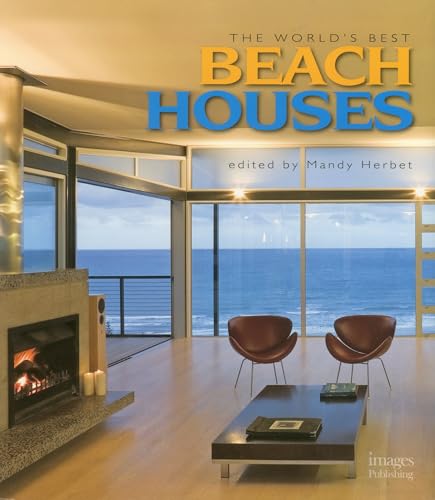 Beispielbild fr The World's Best Beach Houses zum Verkauf von Wonder Book