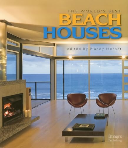 Stock image for The World's Best Beach Houses for sale by Better World Books