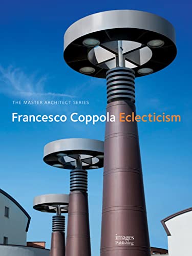 Stock image for Francesco Coppola: Eclecticism (Master Architect (Unnumbered)) for sale by Powell's Bookstores Chicago, ABAA