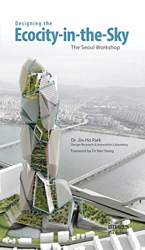 9781864705928: Designing the Ecocity-in-the-Sky: The Seoul Workshop