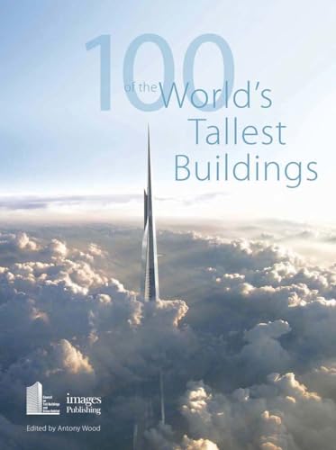 Beispielbild fr 100 of the World's Tallest Buildings zum Verkauf von Books Unplugged