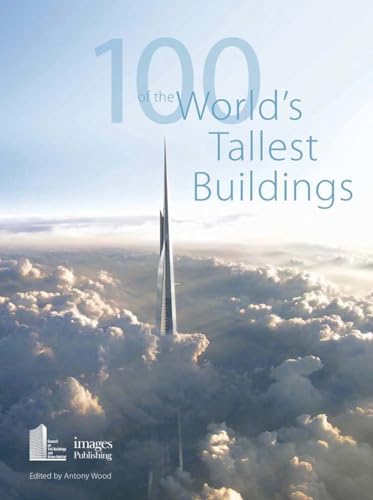 9781864706512: 100 of the World's Tallest Buildings