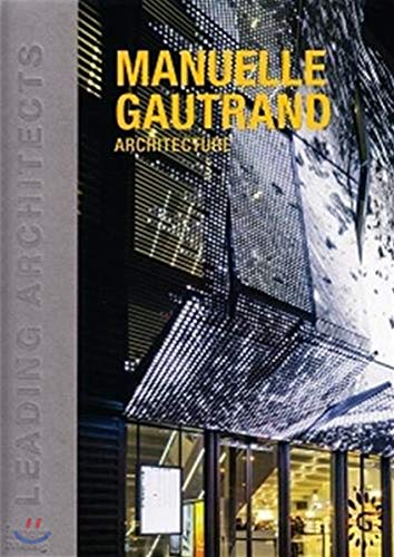 Stock image for Manuelle Gautrand Architecture: Leading Architects for sale by Aardvark Rare Books